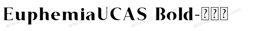 EuphemiaUCAS Bold字体转换